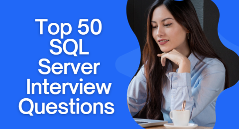 18.Top 50 SQL Server Interview Questions You Must Prepare In 2023