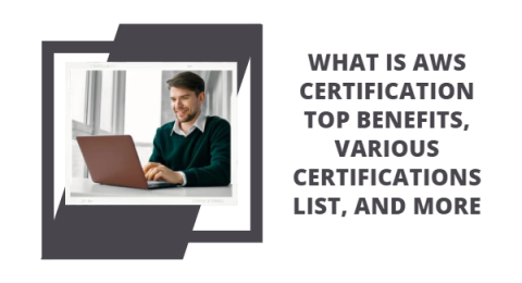 19.What is AWS Certification_ Top Benefits, Various Certifications List, and More